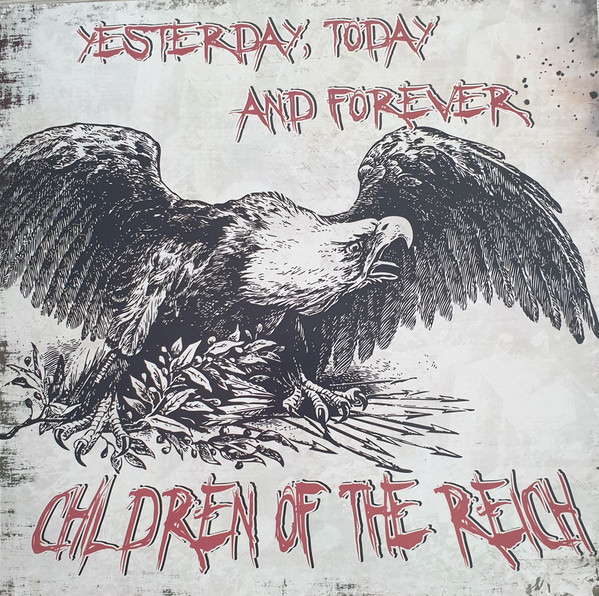 Children Of The Reich ‎"Yesterday, Today And Forever" LP